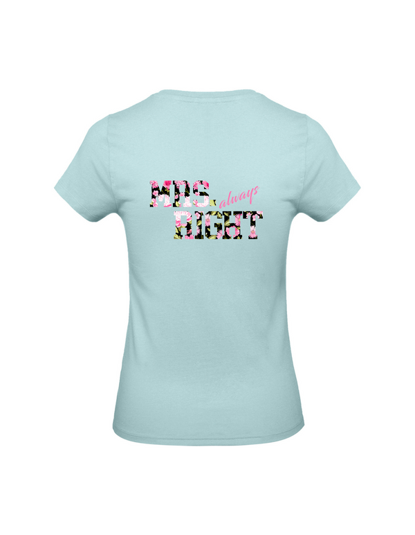 T-Shirt Damen "Mrs. (always) Right"